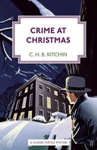 Crime at Christmas - C.H.B. Kitchin