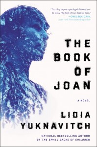 The Book of Joan: A Novel - Lidia Yuknavitch