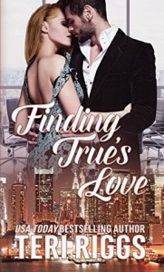 Finding True’s Love - Teri Riggs