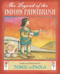 The Legend of the Indian Paintbrush - Tomie dePaola