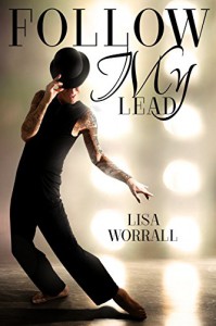 Follow My Lead - Lisa Worrall, Book Covers By Design, Chris Quinton