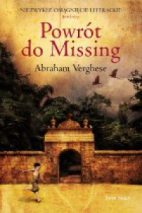 Powrót do Missing - Abraham Verghese