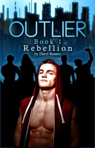 Outlier: Rebellion (Outlier, #1) - Daryl Banner