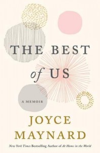 The Best of Us: A Memoir - Joyce Maynard