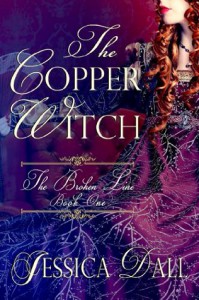 The Copper Witch (The Broken Line) - Jessica Dall