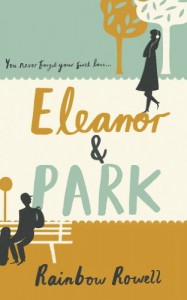 Eleanor & Park - Rainbow Rowell