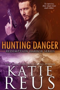 Hunting Danger (Redemption Harbor #5) - Katie Reus