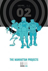 The Manhattan Projects Deluxe Edition Book 2 - Jonathan Hickman, Nick Pitarra