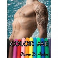 Color Me - Blaine D. Arden