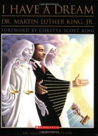 I Have A Dream - Martin Luther King Jr., Coretta Scott King