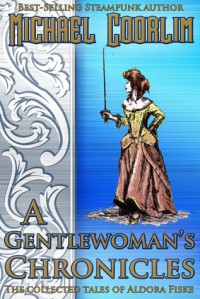 A Gentlewoman's Chronicles - Michael Coorlim