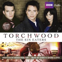 Torchwood: The Sin Eaters - Brian Minchin, Gareth David-Lloyd