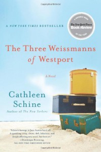 The Three Weissmanns of Westport - Cathleen Schine