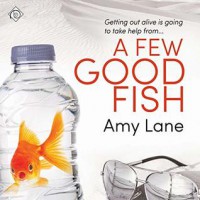 A Few Good Fish - Amy Lane, Greg Tremblay