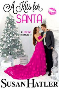 A Kiss for Santa (Kissed by the Bay Book 8) - Susan Hatler