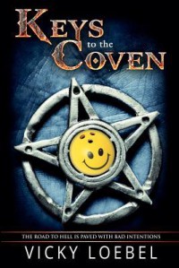 Keys to the Coven: Demonic Intervention Series - Vicky Loebel