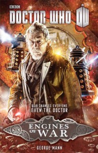 Doctor Who: Engines of War - George Mann