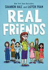 Real Friends - Shannon Hale, LeUyen Pham