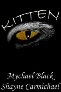 Kitten 1 - Mychael Black, Shayne Carmichael