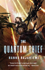 The Quantum Thief - Hannu Rajaniemi