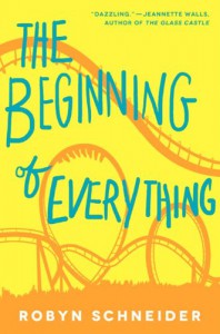 The Beginning of Everything - Robyn Schneider, Robyn Schneider