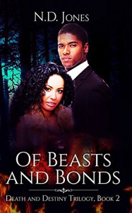 Of Beasts and Bonds  - N.D. Jones