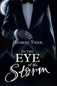 In the Eye of the Storm (Storm and Silence Saga) (Volume 2) - Robert Thier