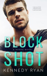 Block Shot  - Kennedy Ryan