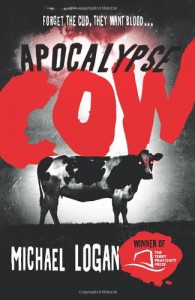 Apocalypse Cow - Michael   Logan