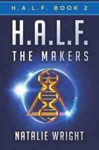 H.A.L.F.: The Makers (Volume 2) by Natalie Wright (2016-04-07) - Natalie Wright