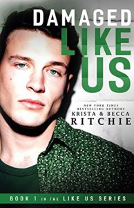 Damaged Like Us (Like Us Series) - Krista Ritchie