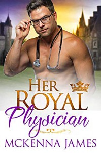 Her Royal Physician - McKenna James