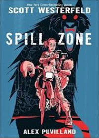 Spill Zone - Scott Westerfeld, Alex Puvilland