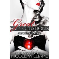Great Exploitations (Mischief in Miami, #1) - Nicole  Williams