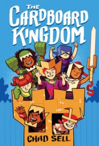 The Cardboard Kingdom - chad sell
