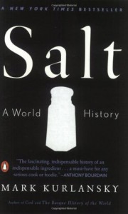 Salt: A World History - Mark Kurlansky