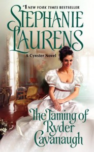 The Taming of Ryder Cavanaugh (Cynster Sisters) - Stephanie Laurens