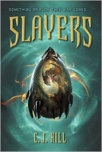 Slayers - C.J. Hill, Janette Rallison