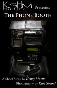 KSHM Project Presents: The Phone Booth - Henry Martin, Karl Strand