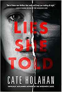 Lies She Told - Cate Holahan