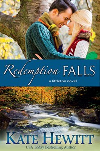 Redemption Falls: A Littleton Novel - Kate Hewitt