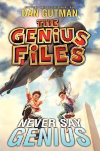 Never Say Genius - Dan Gutman