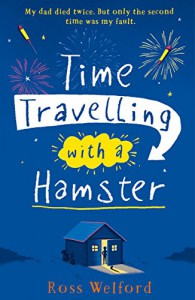 Time Travelling with a Hamster - Ross  Welford