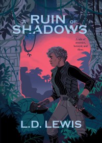 A Ruin Of Shadows - L.D. Lewis