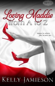 Loving Maddie from A to Z - Kelly Jamieson