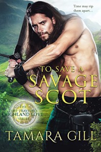 To Save a Savage Scot - Tamara Gill