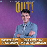 Out! (The Shamwell Tales) - J.L. Merrow, Mark Steadman