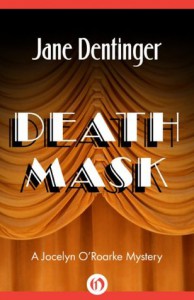 Death Mask (The Jocelyn O'Roarke Mysteries) - Jane Dentinger