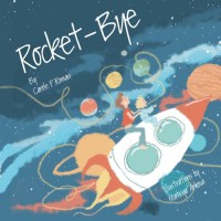 Rocket-Bye - Mateya Arkova, Carole P. Roman