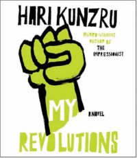 My Revolutions - Hari Kunzru